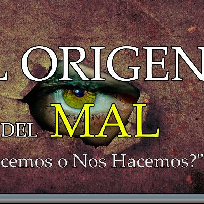 T2 - 15 - SOMOS ENIGMA - EL ORIGEN DEL MAL