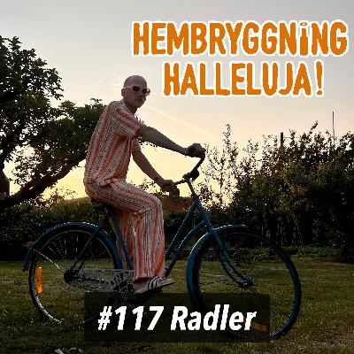Avsnitt 117 - Radler