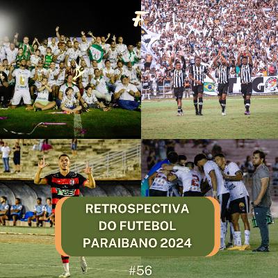 RETROSPECTIVA DO FUTEBOL PARAIBANO 2024 RETROSPECTIVA DO FUTEBOL PARAIBANO 2024