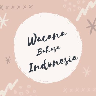 Wacana Bahasa Indonesia (Struktur Makro Wacana)