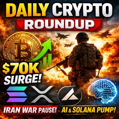 Daily Crypto Roundup: Bitcoin $70K Surge, Iran War Impact, XRP Update, Solana & AI Crypto Exploding