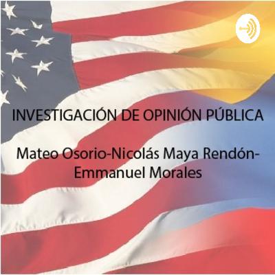 Podcast - Investigación de la opinión pública - relaciones internacionales