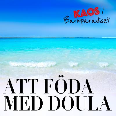 Doula - att föda med en Doula