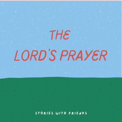 The Lord’s Prayer