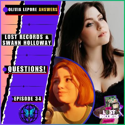 Olivia Lepore Answers YOUR Biggest Lost Records: Bloom & Rage And Swann Holloway Questions! | Ep 34