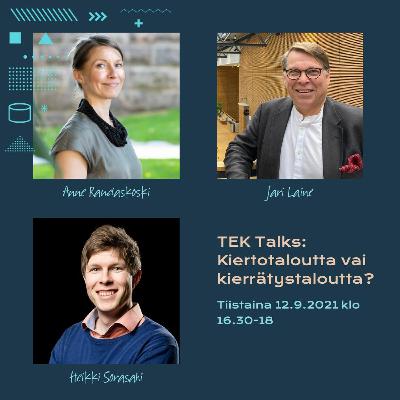 TEK Talks: Kiertotaloutta vai kierrätystaloutta?