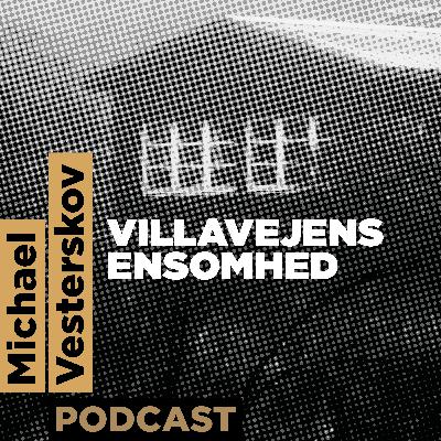 Villavejen ensomhed