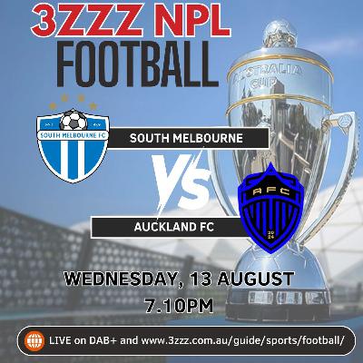 HAHN AUSTRALIA CUP - South Melbourne vs Auckland FC - 2025