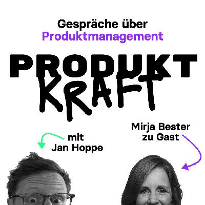 Product Strategy: Wir bleiben Dir in guten und in schlechten Zeiten treu - Mirja Bester zu Gast (Honeypot, ex New Work)