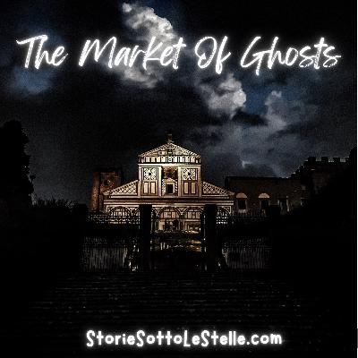 Halloween over Florence: THE MARKET OF GHOSTS | A Short Story Written By Marco Ciappelli (English Version) | Stories Sotto Le Stelle Podcast | Short Stories For Children And The Young At Heart Halloween over Florence: THE MARKET OF GHOSTS | A Short Story Written By Marco Ciappelli (English Version) | Stories Sotto Le Stelle Podcast | Short Stories For Children And The Young At Heart