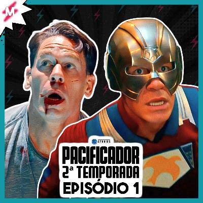 PACIFICADOR: 2X01 (Análise) - MULTIVERSO, RETCON E +18!