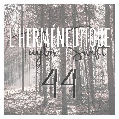 #44 Traduction : August – L'herméneutique Taylor Swift