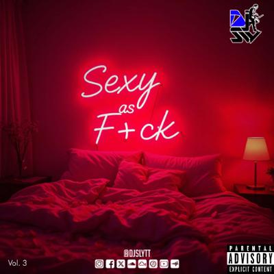 SEXIEST DANCEHALL MIX | SEXY AS F*CK III (DIRTY)