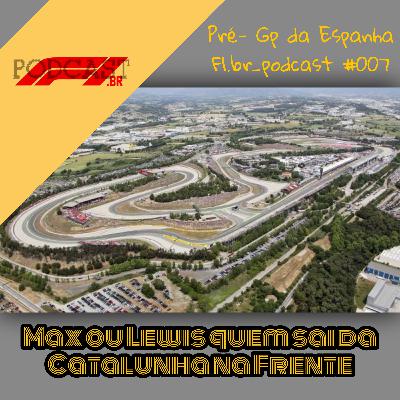 Max ou Lewis quem saí da Catalunha na frente? - Pré-GP da Espanha- F1.br_podcast #007 Max ou Lewis quem saí da Catalunha na frente? - Pré-GP da Espanha- F1.br_podcast #007