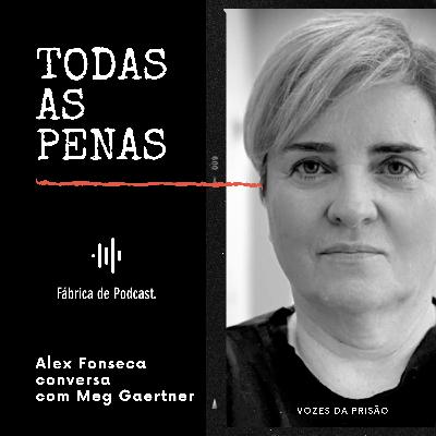 Destrancando Histórias: Meg Gaertner e o Impacto de 'TODAS AS PENAS' no Cárcere Feminino Destrancando Histórias: Meg Gaertner e o Impacto de 'TODAS AS PENAS' no Cárcere Feminino