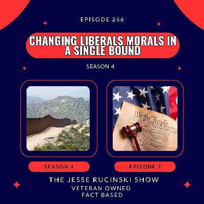 Changing Liberals Morals in A Single Bound (Episode 266)