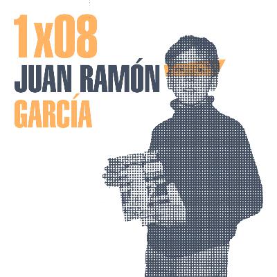 1x08 Juan Ramón García, tècnicament, cultural