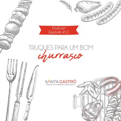 #12 - Truques para um bom churrasco