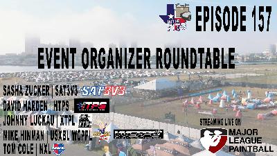 In The Pits episode 157, event organizer round table w NXL, NXLEU, WCPPL, USXBL, XTPL, HTPS, SAT3v3