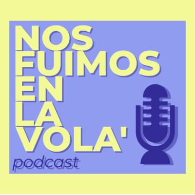 ¿Qué es nos fuimos en la vola'?
