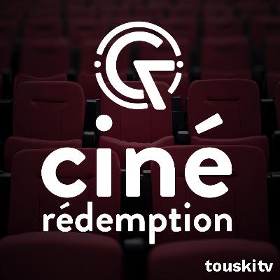 Ciné-Rédemption #73 - Romance & Aventure Ciné-Rédemption #73 - Romance & Aventure