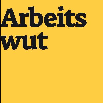 Arbeitswut