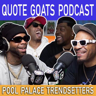 Episode 45 | Pool Palace Trendsetters ft. Fabo, Parlae and Pimpin