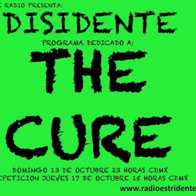 Disidente - Programa 68 (Especial The Cure 20-10-2019)