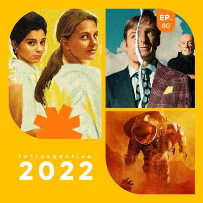 EP80 - retrospectiva 2022