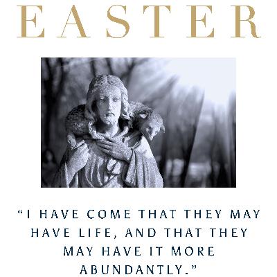 The Fourth Sunday of Easter 2024: Good Shepherd Sunday
