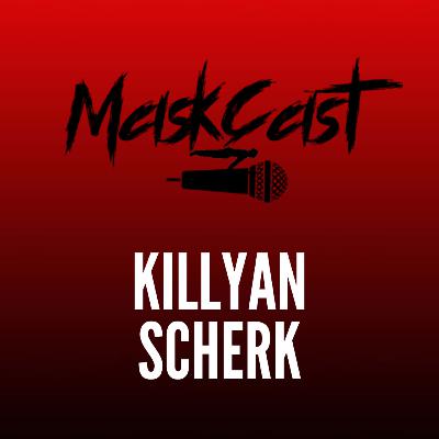 Mask Cast com Killyan Scherk