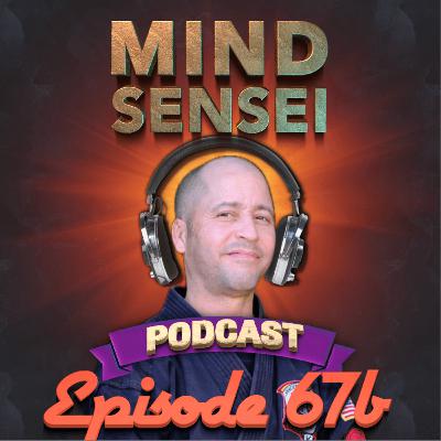 Episode 67b - 8th Deg Assoc Master, Juan Serrano Casa de Kenpo, LA, USA (Part 2 of 2)