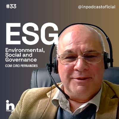 ESG - Environmental, Social and Governance | com Ciro Fernandes