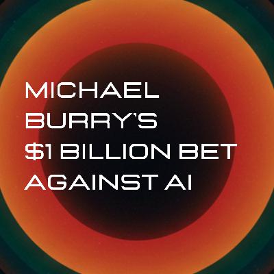 The Man Who Predicted The 2008 Market Crash Just Bet $1 Billion Against AI