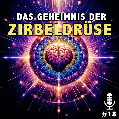 Das Geheimnis der Zirbeldrüse