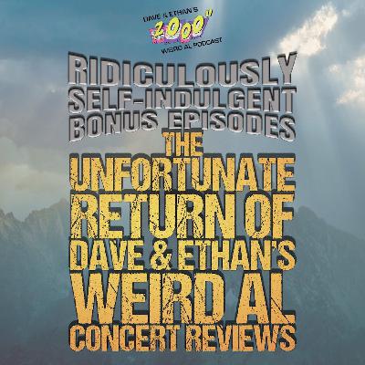 Ridiculously Self-Indulgent Bonus Episode 51 cm – Weird Al Kahului, HI Review Ridiculously Self-Indulgent Bonus Episode 51 cm – Weird Al Kahului, HI Review