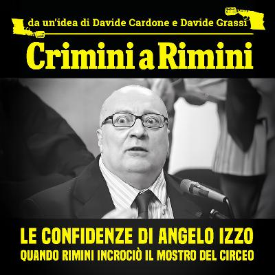 Le confidenze di Angelo Izzo, quando Rimini incrociò il Massacratore del Circeo
