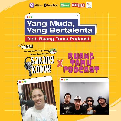 Yang Muda, Yang Bertalenta (Feat. RuangTamu Podcast)