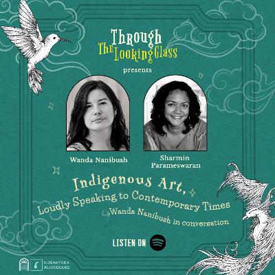 Indigenous Art, Loudly Speaking to Contemporary Times — Wanda Nanibush in Conversation Indigenous Art, Loudly Speaking to Contemporary Times — Wanda Nanibush in Conversation