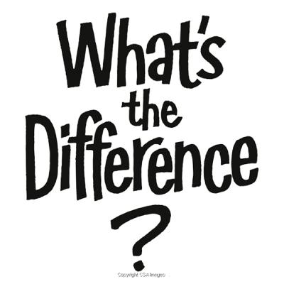 What’s the difference part 1