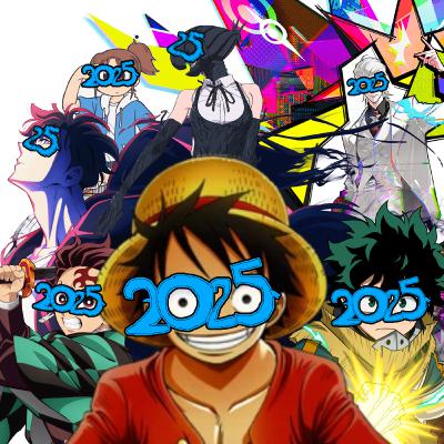2025 Anime Rewind! The Year in One Piece, and Chapter 1170+Kagurabachi