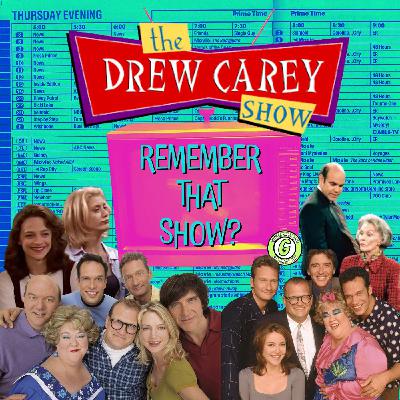 Remember That Show? Ep. 42: The Drew Carey Show (1995)