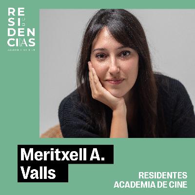 Residentes Academia de Cine: Meritxell A. Valls