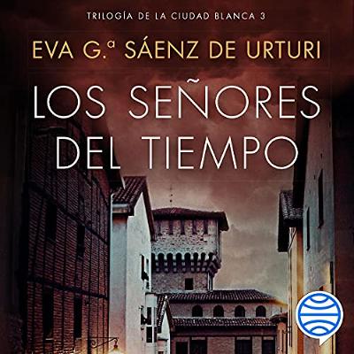 Los señores del tiempo (Audiolibro) | Prueba Gratis