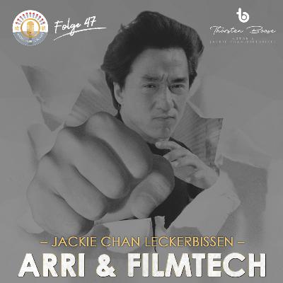 #47: Jackie Chan Leckerbissen: ARRI & Filmtech #47: Jackie Chan Leckerbissen: ARRI & Filmtech