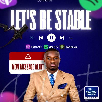 Let's Be Stable