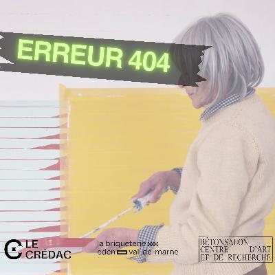 ERREUR 404 n°1 | L'artiste