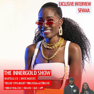 Sevana Interview on the Inner Gold Show