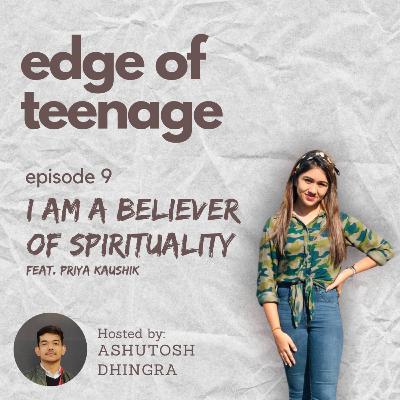 I am a Believer of Spirituality (feat. Priya Kaushik)