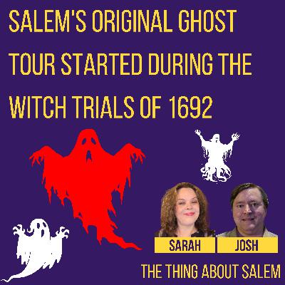 Salem's Original Ghost Tour Started During the Witch Trials of 1692